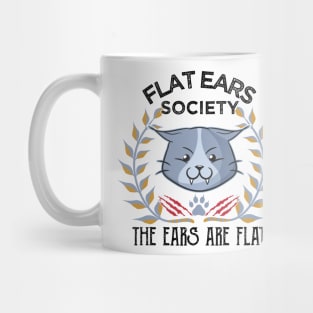 The Flat Ear Society Angry Cat Funny Meme Mug